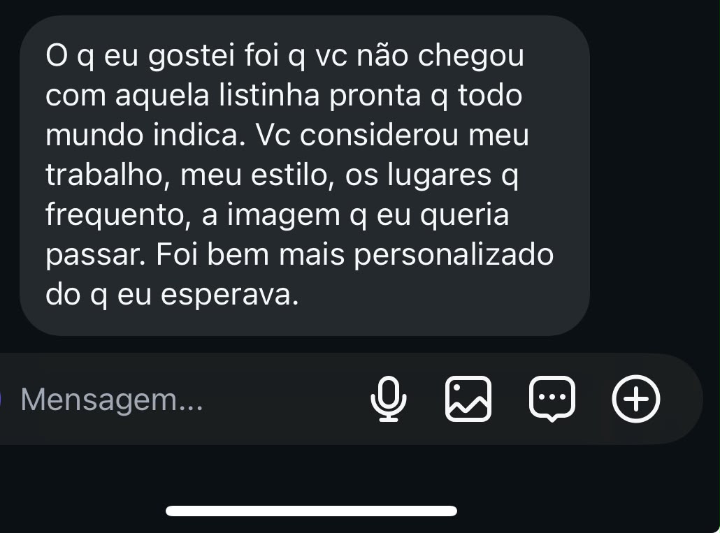Captura de depoimento: a consultoria considerou trabalho, estilo, lugares frequentados e a imagem desejada.